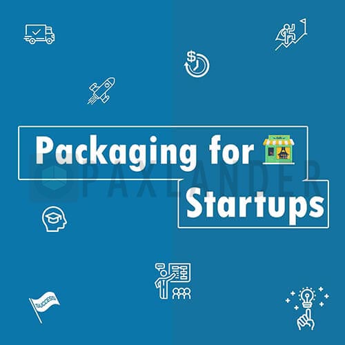 Start-ups! Choose The Right Packaging!