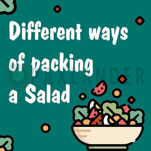 Different Ways to Pack Salads